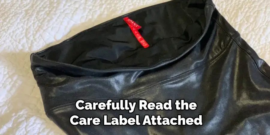 Carefully Read the Care Label Attached