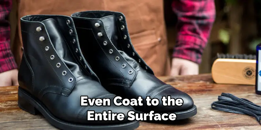Even Coat to the Entire Surface
