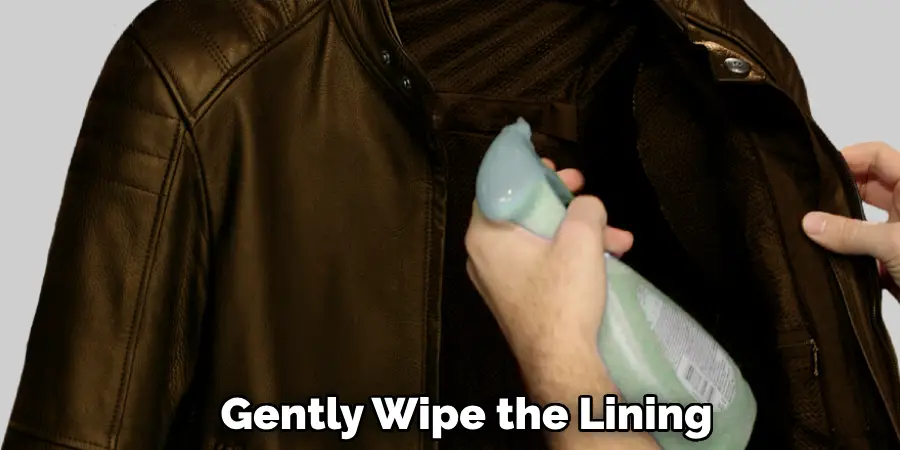Gently Wipe the Lining