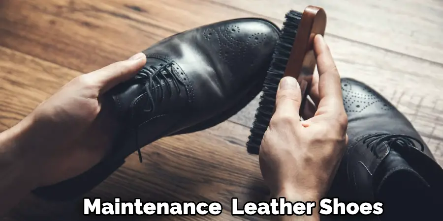 Maintenance  Leather Shoes