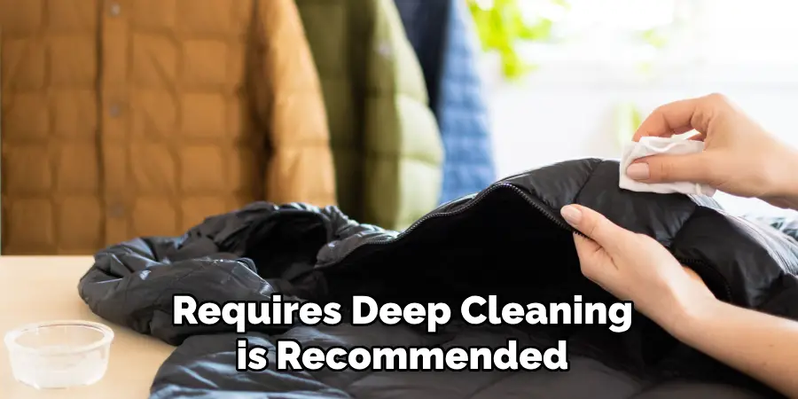 Requires Deep Cleaning is Recommended