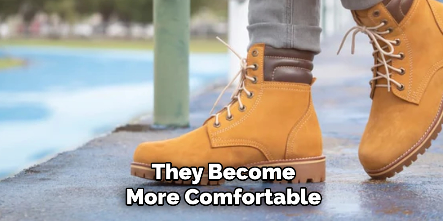 They Become More Comfortable