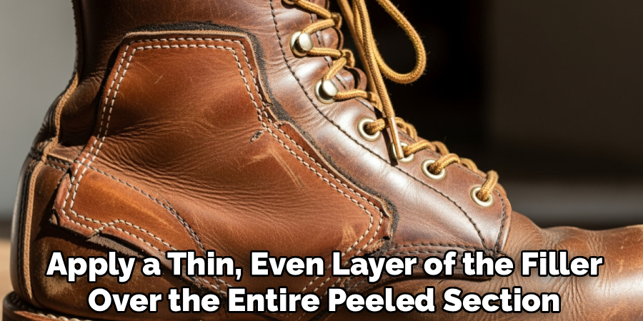 Apply a Thin, Even Layer of the Filler
Over the Entire Peeled Section