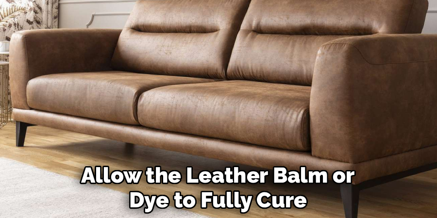 Allow the Leather Balm or Dye to Fully Cure