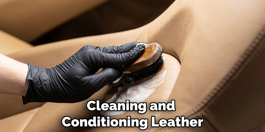 Cleaning and Conditioning Leather
