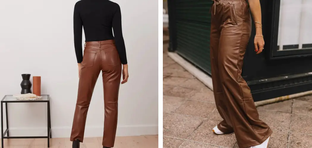 How to Wear Brown Leather Pants