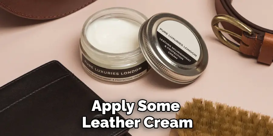 Apply Some Leather Cream