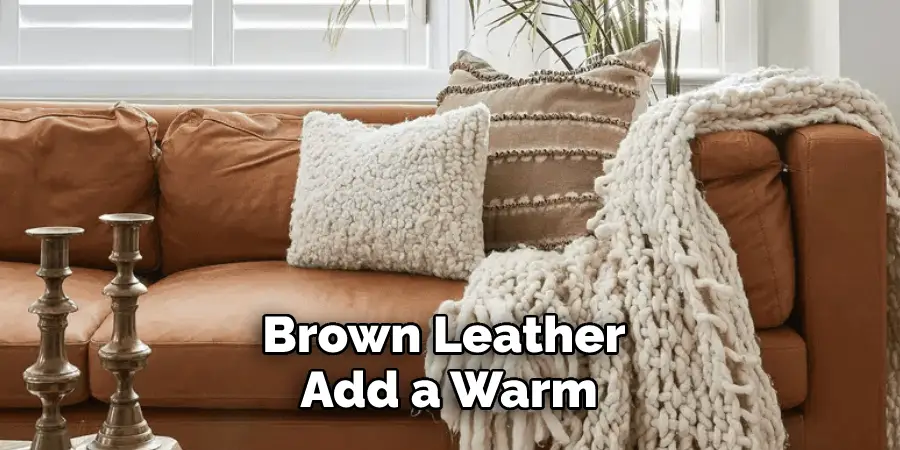 Brown Leather Add a Warm