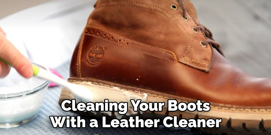 Cleaning Your Boots With a Leather Cleaner 
