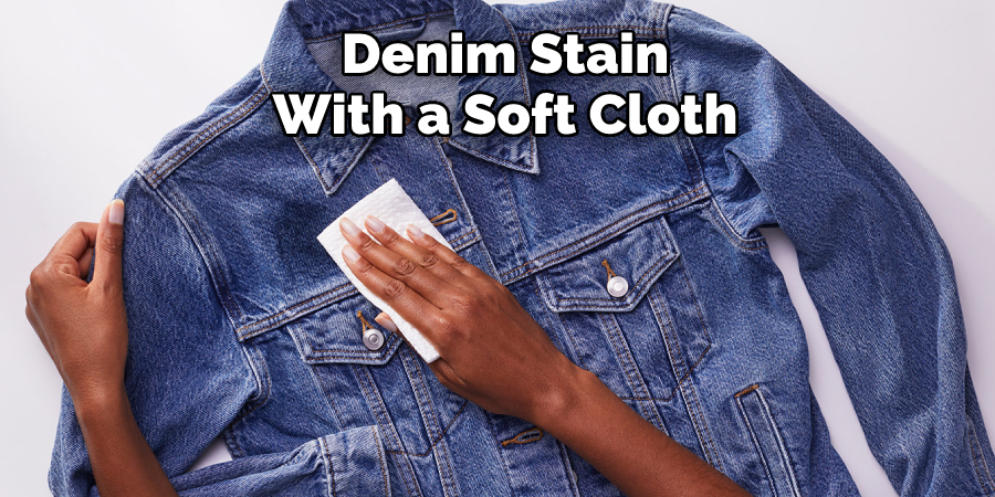  Denim Stain With a Soft Cloth