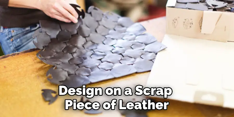 Design on a Scrap Piece of Leather