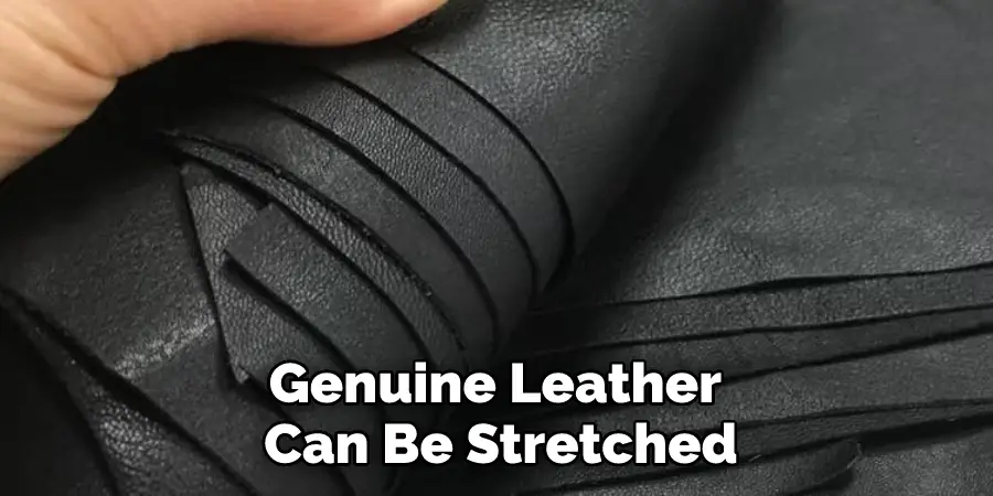 Genuine Leather Can Be Stretched