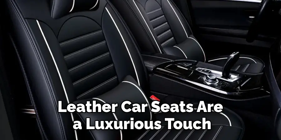 Leather Car Seats Are a Luxurious Touch