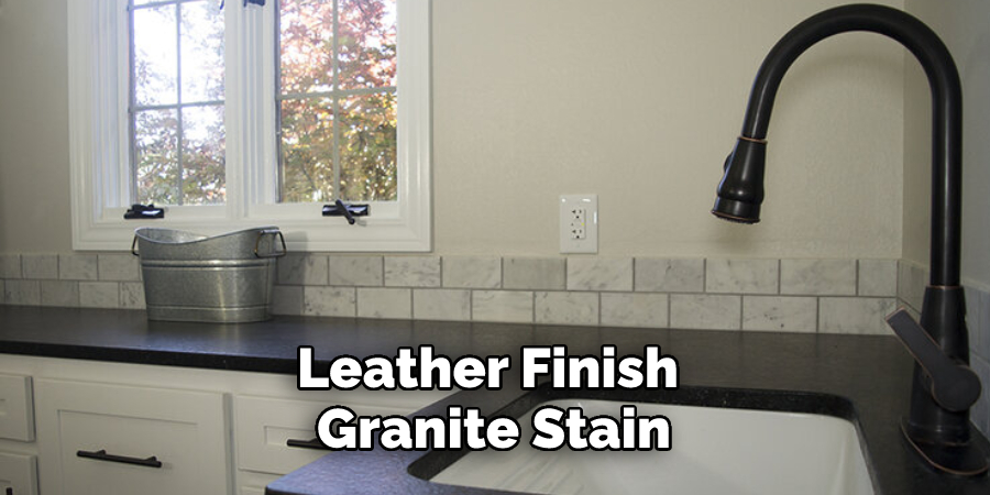 Leather Finish Granite Stain