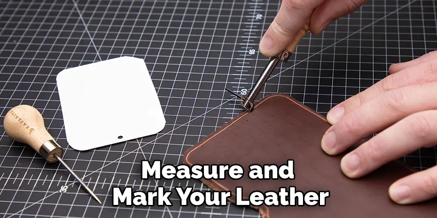 Measure and Mark Your Leather