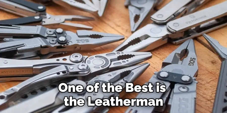 One of the Best is the Leatherman