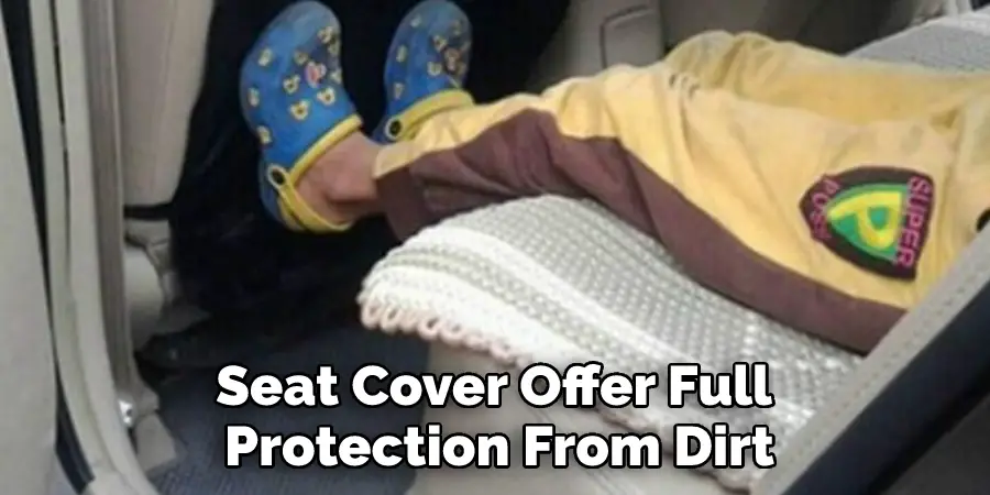 Seat Cover Offer Full Protection From Dirt