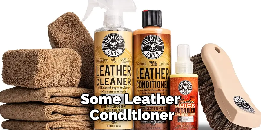 Some Leather Conditioner