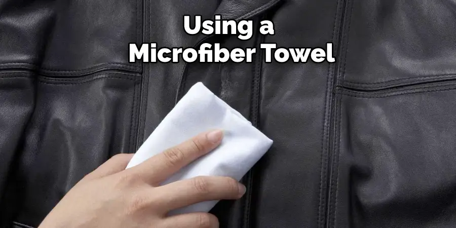 Using a Microfiber Towel