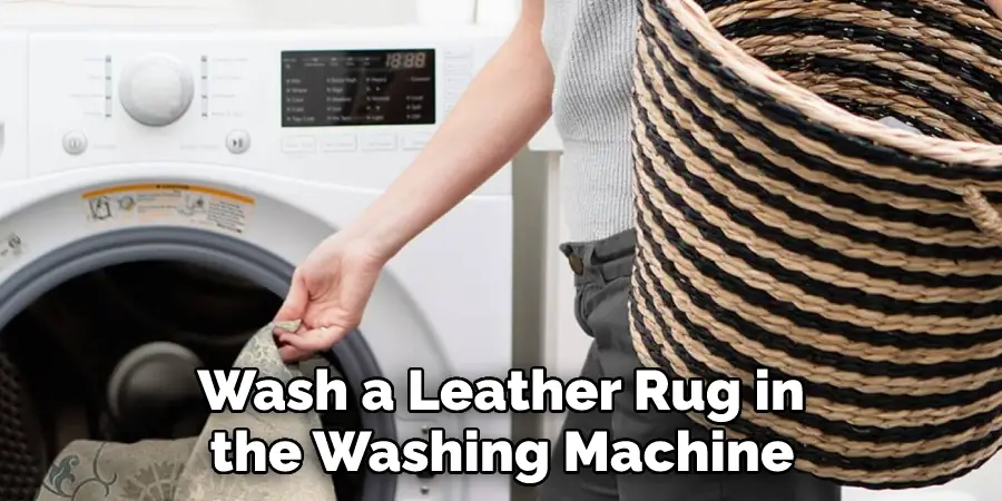  Wash a Leather Rug in the Washing Machine