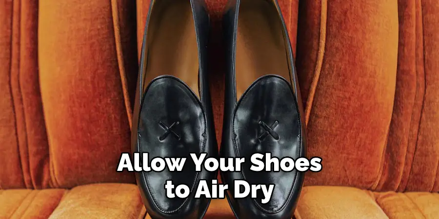 Allow Your Shoes to Air Dry