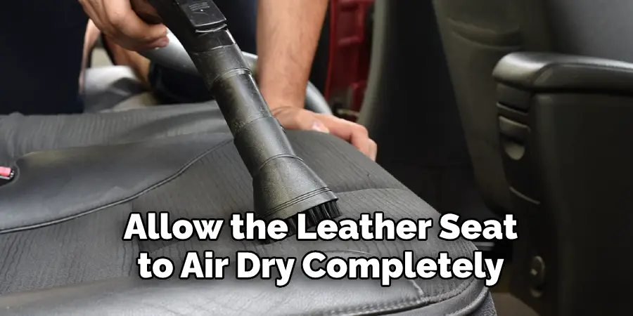 Allow the Leather Seat to Air Dry Completely