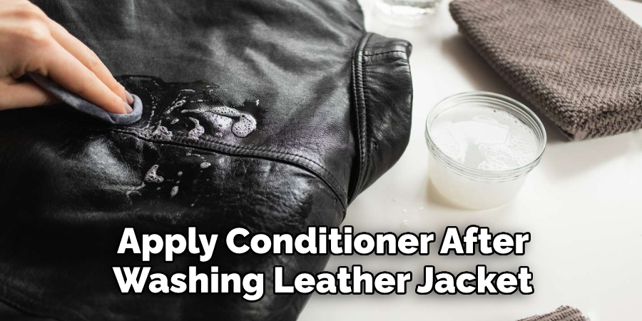Apply Conditioner After 
Washing Leather Jacket 