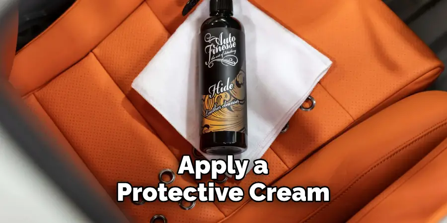 Apply a Protective Cream 