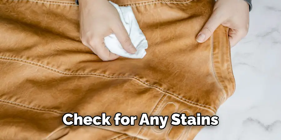Check for Any Stains