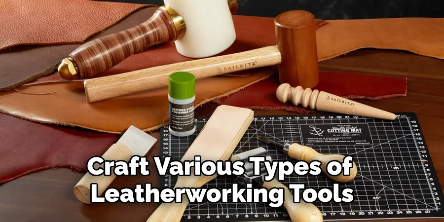 Craft Various Types of Leatherworking Tools