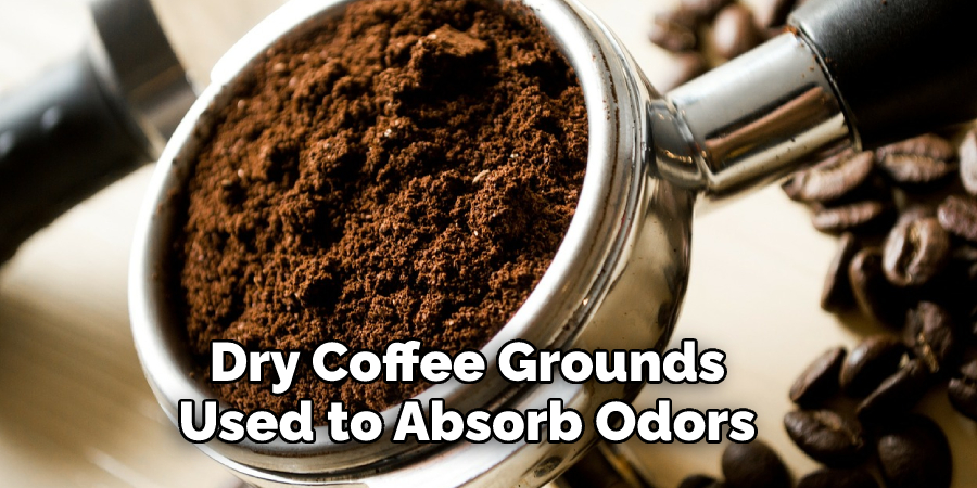 Dry Coffee Grounds Used to Absorb Odors 