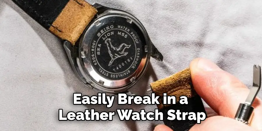 Easily Break in a Leather Watch Strap