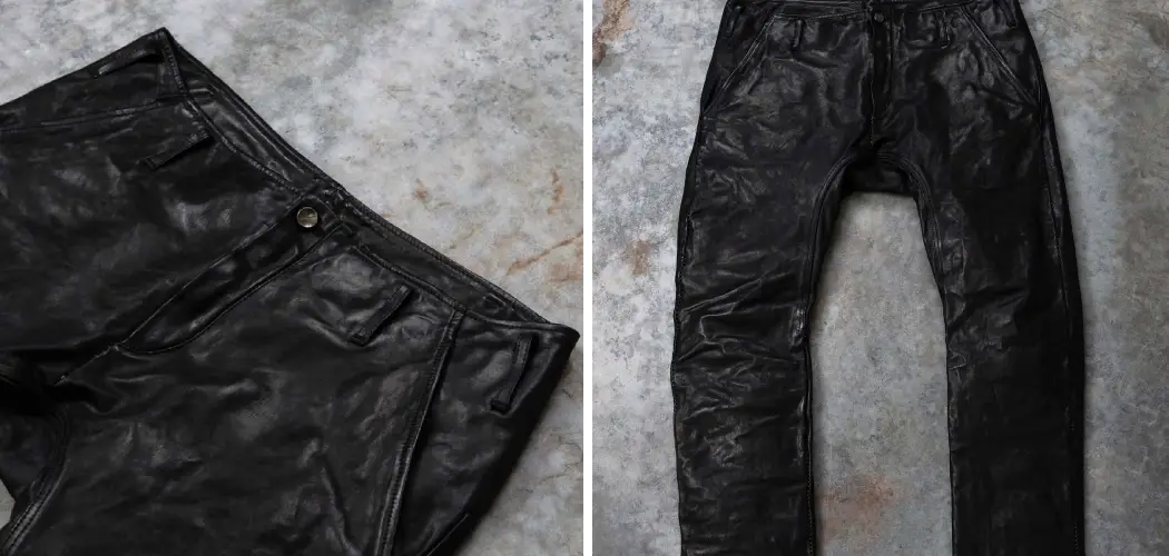 How to Store Leather Pants