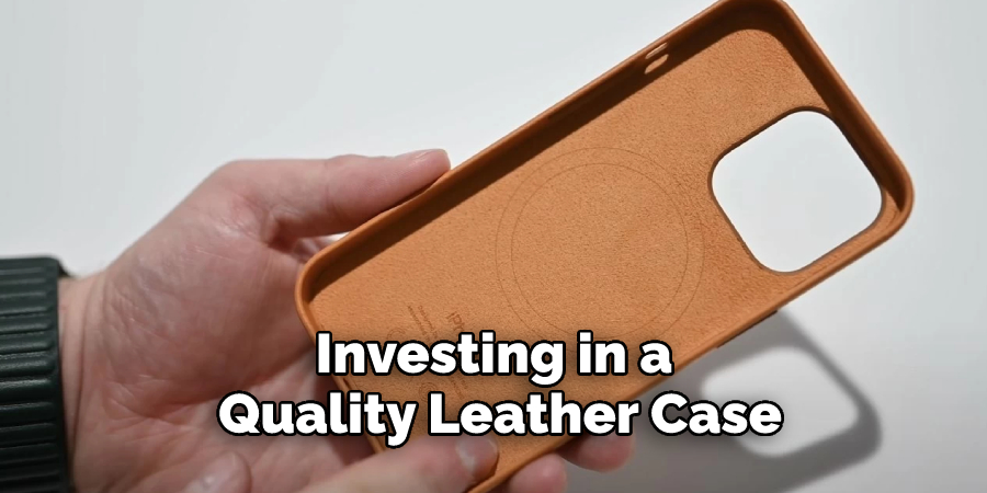 Investing in a Quality Leather Case