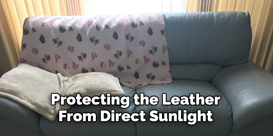 Protecting the Leather From Direct Sunlight