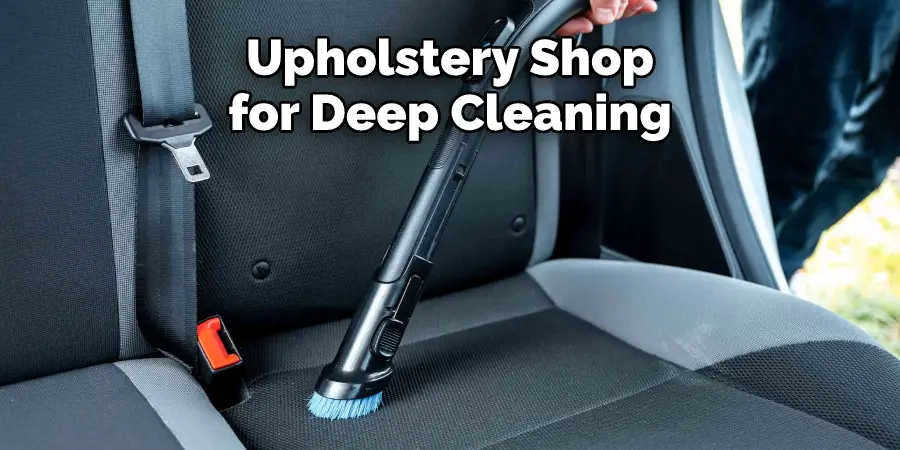 Upholstery Shop for Deep Cleaning