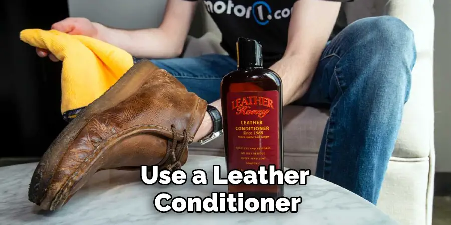 Use a Leather Conditioner