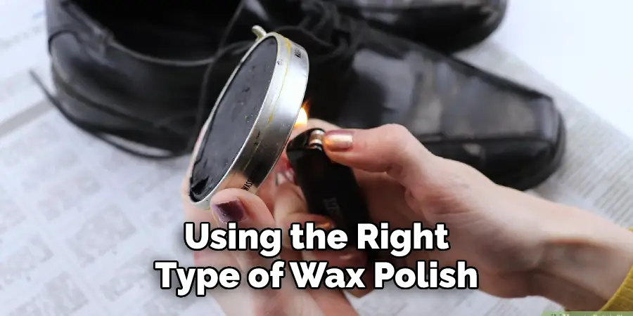 Using the Right Type of Wax Polish