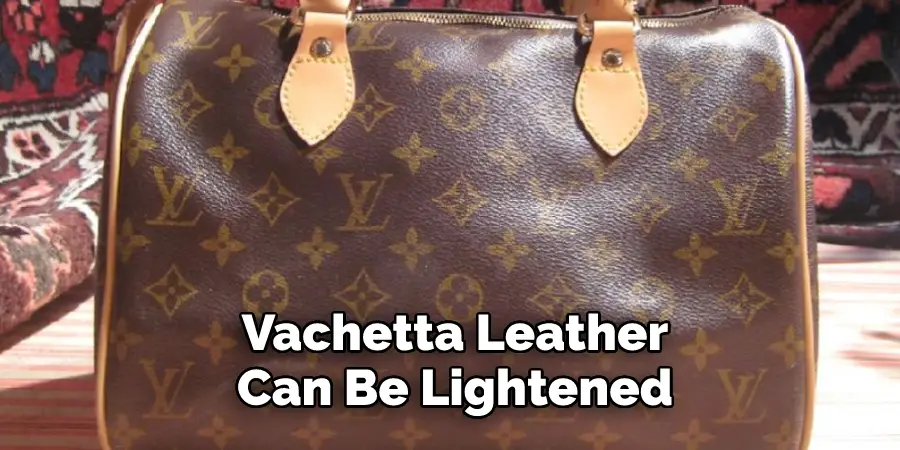 Vachetta Leather Can Be Lightened