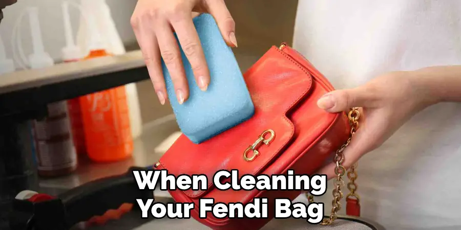 When Cleaning Your Fendi Bag