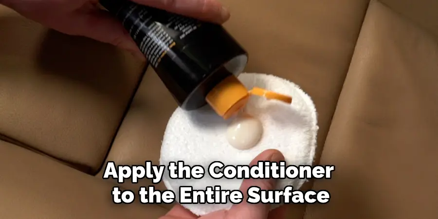 Apply the Conditioner to the Entire Surface