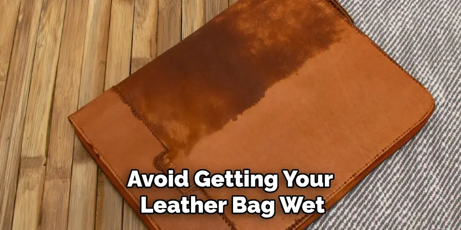 Avoid Getting Your Leather Bag Wet