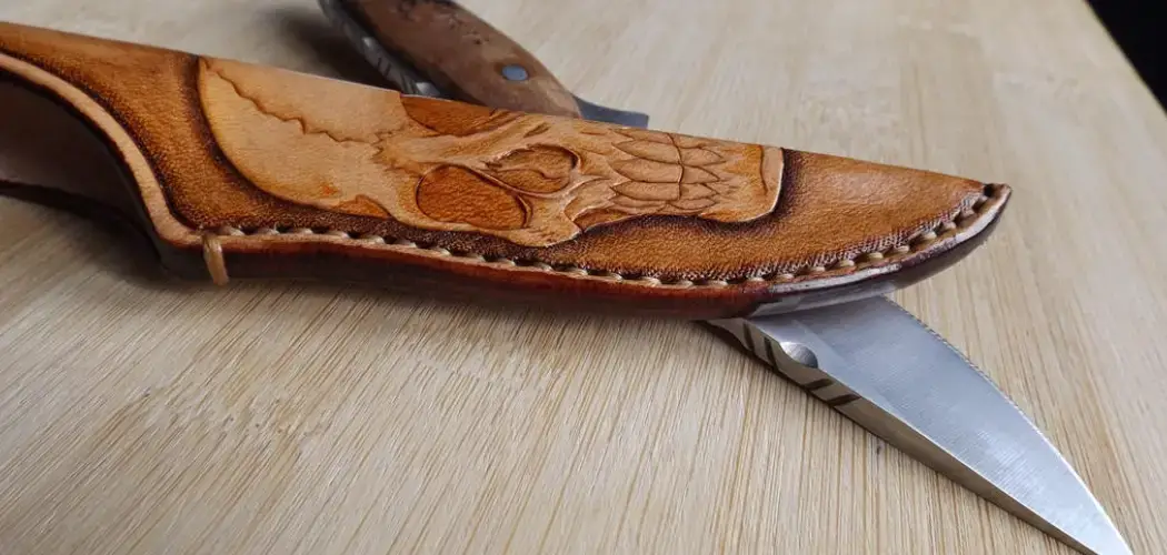 How to Make Knife Sheaths Leather