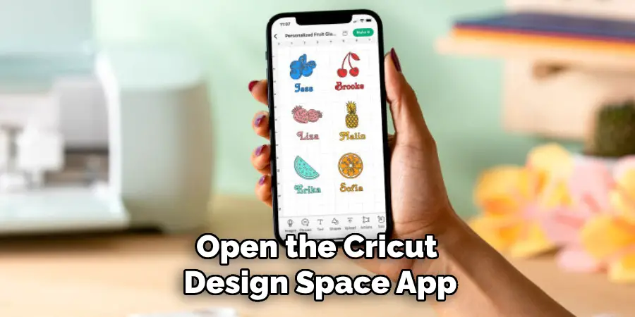 Open the Cricut Design Space App