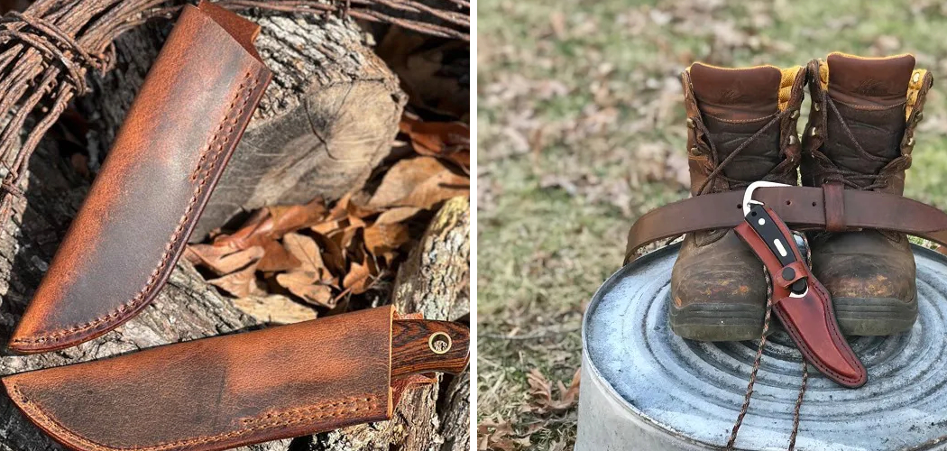 How to Clean Leather Knife Sheath